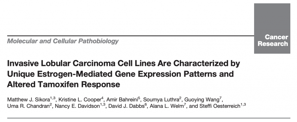 Important ILC Research: “Invasive lobular carcinoma cell lines are characterized by unique estrogen-mediated gene expression patterns and altered tamoxifen response.”